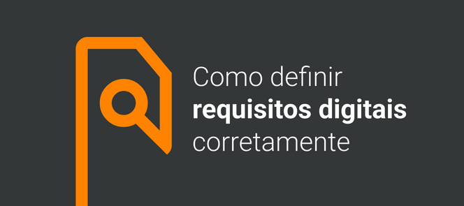 Imagem com um ícone representativo de analise com o título da notícia "Como definir requisitos digitais corretamente"