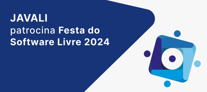 JAVALI reforça apoio à comunidade open source como patrocinadora da Festa do Software Livre 2024