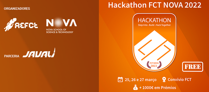 Logos dos organizadores do evento: AEFCT e NOVA, Logo do parceiro JAVALI, Titulo do evento e logotipo do Hackathon e que se realiza nos dias 25,26 e 27 Março de 2022 no Convivio da FCT 