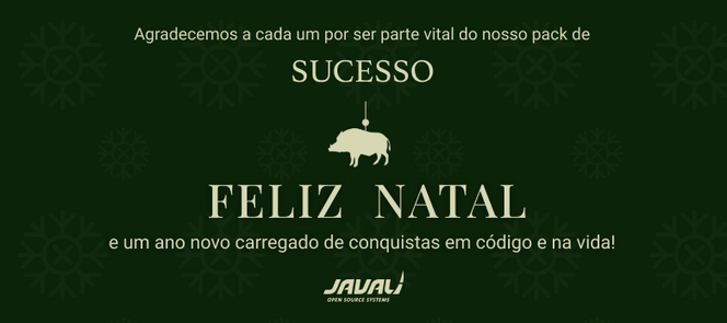 A JAVALI deseja a todos Boas festas
